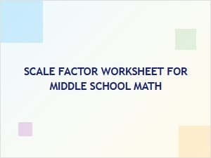 Scaling Up: a Middle School Worksheet for Proportions
