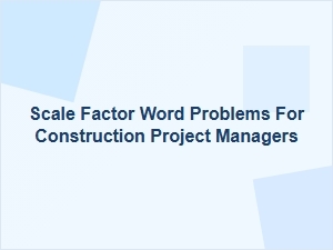 Solving Scale Factor Challenges on the Construction Site